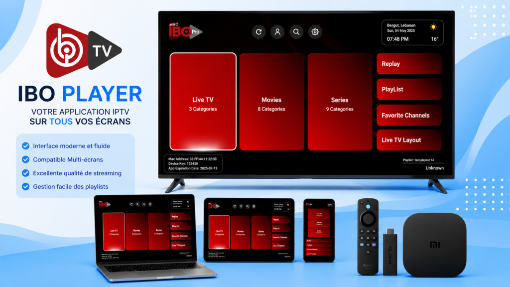 IBO Player, application IPTV pour utiliser un abonnement IPTV sur plusieurs appareils